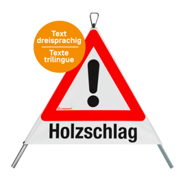 Signal pliant "Coupe de bois" 90 cm avec symbol 1.30 et texte trilingue