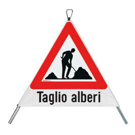 Signal pliant "Taglio alberi" 90 cm avec symbol 1.14