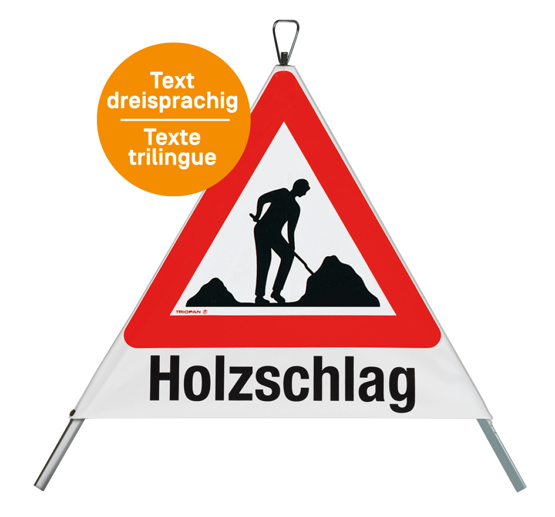Signal pliant "Coupe de bois" 70 cm avec symbol 1.14 et texte trilingue